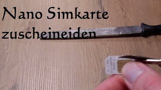 DIY Micro Sim Karte zur Nano Sim Karte schneiden  Nano Sim Karte selber machen [upl. by Warwick]