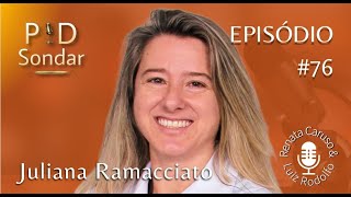 PodSondar Ep 076  Juliana Ramacciato anestesia sedação [upl. by Reiser298]