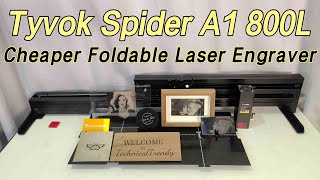 Tyvok Spider A1 800L 10W Review The Cheapest Foldable Laser Engraver You Are Looking For [upl. by Eed]