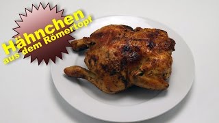 Brathähnchen aus dem Römertopf im Backofen Hähnchen mit knuspriger Haut [upl. by Leeann384]