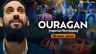 OURAGAN  TB feat Alliel reprise Hurricane 🔥 7 octobre [upl. by Sagerman]