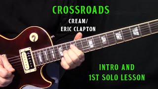 how to play Crossroads by CreamquotEric Claptonquot intro and first guitar solo lesson [upl. by Jena]