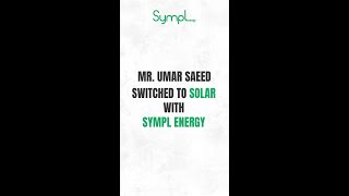 Mr Umer Saeed switched to solar with Sympl Energymp4 [upl. by Ijar809]