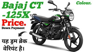 Bajaj CT 125x Price 2024 💸 Bajaj CT 125x Down Payment [upl. by Eiramrefinnej]