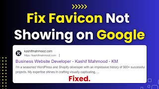 Favicon Not Showing in Google Search Result Fixed  Add Favicon on Google [upl. by Waligore]