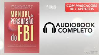 Manual de Persuasão do FBI  Jack Schafer  Audiolivro [upl. by Bonaparte243]