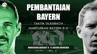 Taktik Gladbach Bantai Bayern  Terbantainya Raksasa Jerman 5 Gol Tanpa Balas [upl. by Yeliw]