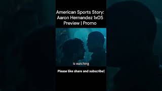 American Sports Story Aaron Hernandez 1x05 Preview  Promo [upl. by Mcquillin434]