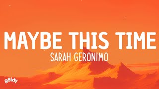 Sarah Geronimo  Maybe This Time Lyrics [upl. by Ecyned]