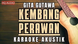 Kembang Perawan Karaoke Akustik  Gita Gutawa [upl. by Picco]