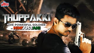 Vijay New Released Hindustani Dubbed Movie 2022  Thuppakki The Powerful Soldier Full Movie 4K [upl. by Schramke]