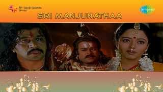 Sri Manjunatha  Thanuvina Manege song [upl. by Arodnahs]