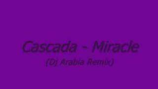 Cascada  Miracle Dj Arabia Remix lyrics [upl. by Neryt]