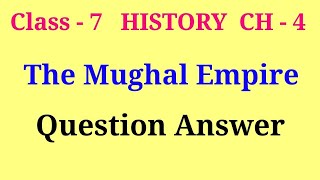 the mughal empire question answer class 7  class 7 history ch 4 question answer [upl. by Frederic785]