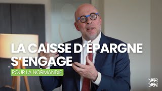 La Caisse dEpargne sengage pour la Normandie [upl. by Vassaux]