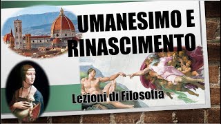 FILOSOFIA UMANESIMO E RINASCIMENTO [upl. by Rosanne105]