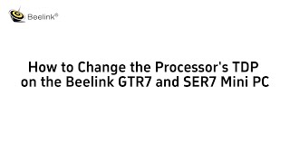 How to Change the Processors TDP on Beelink GTR7ampSER7 Mini PC [upl. by Berstine271]