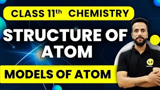 learnandfunclass11science Class 11 Chemistry Chapter 2 Structure of Atom  Models of Atom Ashu Sir [upl. by Dodson5]