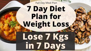 7 Day Diet Plan for Weight Loss  How to Lose Weight Fast 7 Kgs in 7 Days  Full Day DietMeal Plan [upl. by Lily502]