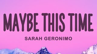 Sarah Geronimo  Maybe This Time Lyrics [upl. by Tengdin]