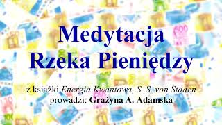 Medytacja  Rzeka Pieniędzy [upl. by Ellerrehs]