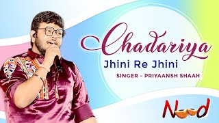 Chadariya Jheeni Re Jheeni  Singer Priyansh Shaah  Live Performance [upl. by Notgnirra]