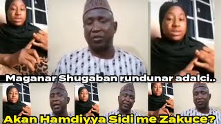 Maganar Shugaban rundunar adalci ta kasa ta jahar Sokoto akan Hamdiyya Sidi me Zakuce hausa arewa [upl. by Draillih]