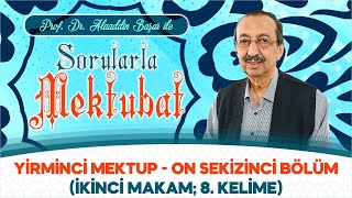 Sorularla Mektubat Yirminci Mektup  18 Bölüm [upl. by Kidder54]