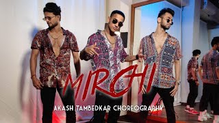 DIVINE  MIRCHI  Akash Tambedkar  Dance choreography [upl. by Etteroma]