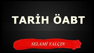 34 İslam Tarihi I  ÖABT TARİH  Selami Yalçın [upl. by Grunenwald843]