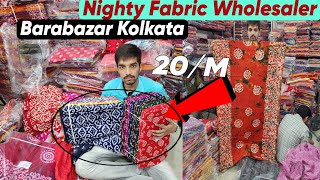 Nighty Fabric Wholesaler in Kolkata Nighty Than Kapor [upl. by Richia468]