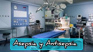 Principios de Asepsia y Antisepsia 🤓📝 [upl. by Fedirko90]