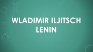 Wladimir Iljitsch Lenin einfach und kurz erklärt [upl. by Aigil]