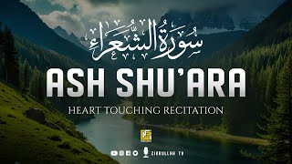 Surah Ash Shuara سورة الشعراء  Heart touching beautiful recitation ⋮ Zikrullah TV [upl. by Pegeen]