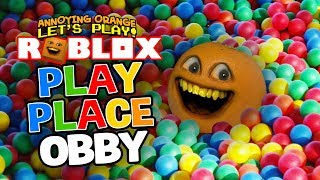 Roblox Play Place OBBY Annoying Orange Plays [upl. by Penthea]