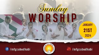 Sunday Worship MFGC Abu Dhabi RECORDED LIVE  21012024 [upl. by Hentrich]