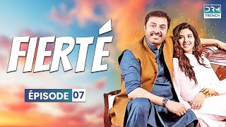 FIERTÉ  Épisode 07  Série indienne en français  CG61O [upl. by Anthe]