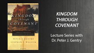 The Davidic Covenant  Dr Peter Gentry Kingdom Through Covenant 5 [upl. by Sargent]