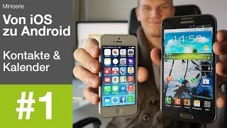 Von iOS zu Android  Kalender und Kontakte synchronisieren Part 1  3 [upl. by Anah]