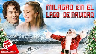 MILAGRO EN EL LAGO DE NAVIDAD  Película Completa CRISTIANA CONMOVEDORA en Español [upl. by Doykos133]