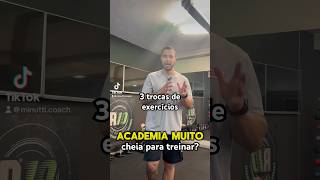 3 trocas de exercícios caso a academia esteja muito cheia [upl. by Duomham]