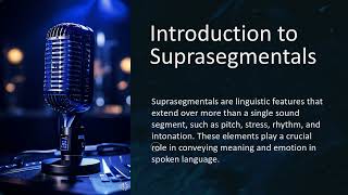 Introduction to Suprasegmentals [upl. by Kciregor]