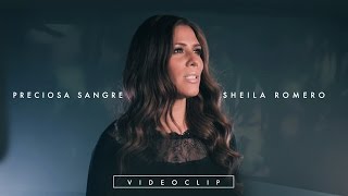 Sheila Romero  Preciosa sangre Videoclip Oficial [upl. by Sedecram]