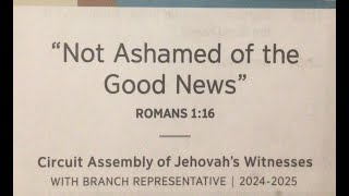 Not Ashamed of the Good News  JW Circuit Assembly review [upl. by Alexi903]