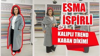 Kalıplı Trend Kaban Dikimi Esma İspirli  Long Coat Sewing Pattern [upl. by Novak]