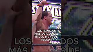 LOS REINADOS MÁS LARGOS DEL TÍTULO MUNDIAL PESADO wwe wrestlemania wweraw shorts [upl. by Idolah]