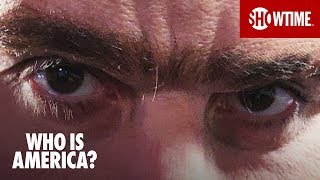 Who Is America 2018  Teaser  Sacha Baron Cohen SHOWTIME Series [upl. by Ripley271]