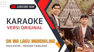 Karaoke On Ma Lagu Mandailing  Renggi Thailand Feat Raja Fatih  Lagu Tapsel [upl. by Yendyc]