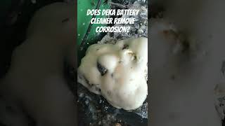 Lets find out how well Deka Battery Cleaner Removes Corrosion battery automobile [upl. by Adalai]