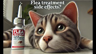 Side Effects Of Flea Medicine For Cats [upl. by Ahsienel]